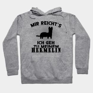 Lustiger Hermelin Spruch Gruppe Haustier Fan Hoodie